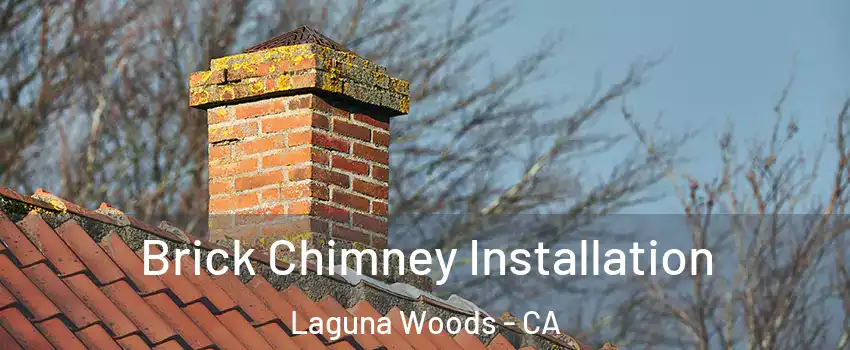  Brick Chimney Installation Laguna Woods - CA