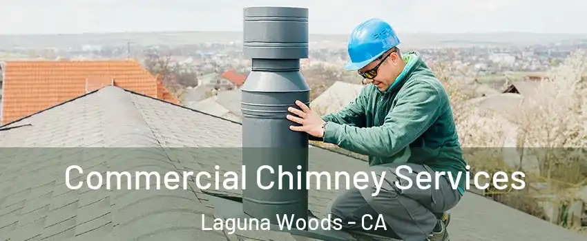  Commercial Chimney Services Laguna Woods - CA