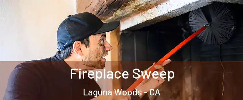  Fireplace Sweep Laguna Woods - CA