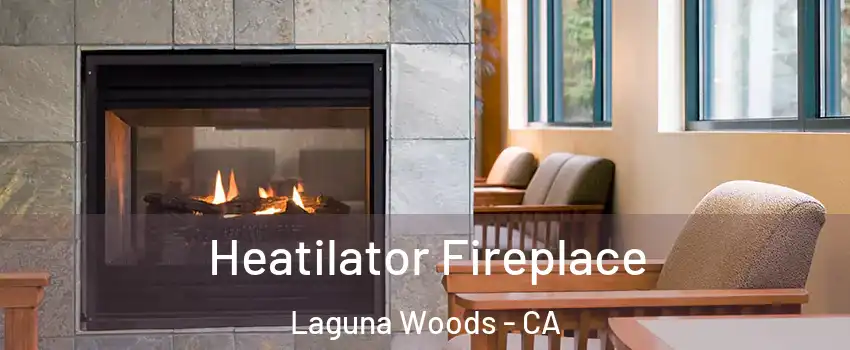  Heatilator Fireplace Laguna Woods - CA