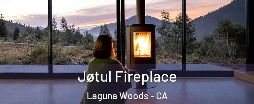  Jøtul Fireplace Laguna Woods - CA
