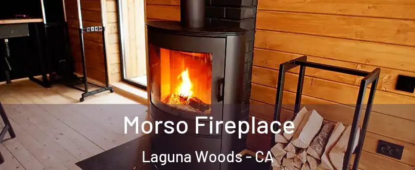  Morso Fireplace Laguna Woods - CA