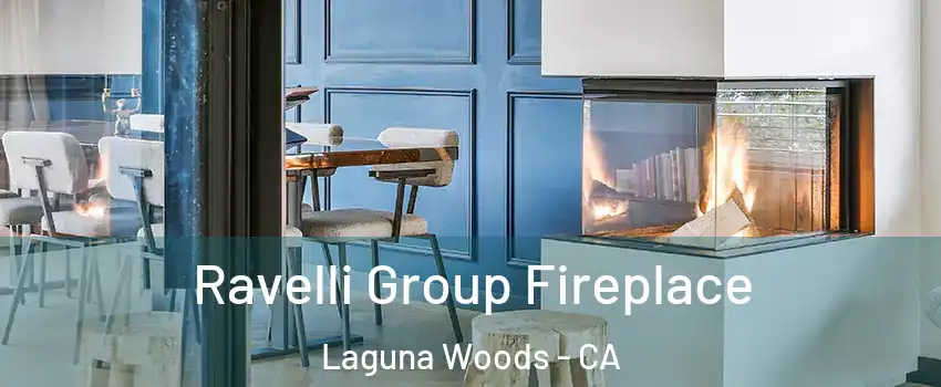  Ravelli Group Fireplace Laguna Woods - CA